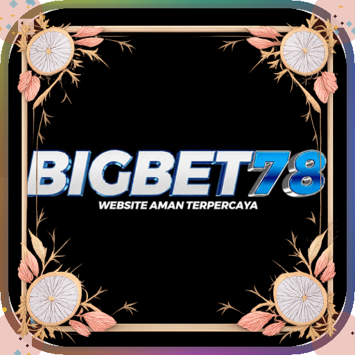 bigbet78 — mitra unggulan